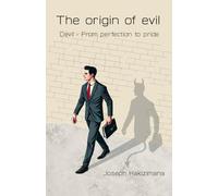 The Origin of Evil: Devil - From perfection to pride