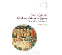 The Origin of Modern Shinto in Japan (Bloomsbury Shinto Studies) - [Version Originale] Inconnu (Auteur)