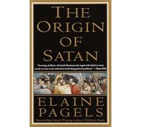 The Origin of Satan: How Christians Demonized Jews, Pagans, and Heretics