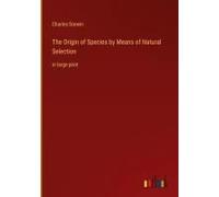 The Origin Of Species By Means Of Natural Selection