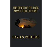 The Origin Of The Dark Mass Of The Universe: Dark Mass Is Not Visible To Us, Because Magnetic Mass Does Not Interact With Electronic Matter
