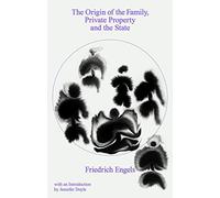 The Origin Of The Family, Private Property And The State