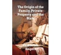The Origin Of The Family, Private Property And The State