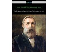 The Origin Of The Family, Private Property, And The State