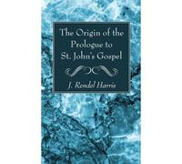 The Origin Of The Prologue To St. John's Gospel