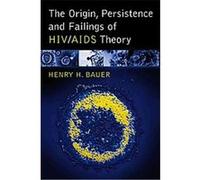 The Origin, Persistence and Failings of HIV/AIDS Theory – Éditeur McFarland