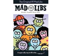 The Original #1 Mad Libs: World's Greatest Word Game