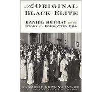 The Original Black Elite by Elizabeth Dowling Taylor Paperback Book Elizabeth Dowling Taylor (Auteur)