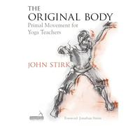 The Original Body: Primal Movement for Yoga Teachers