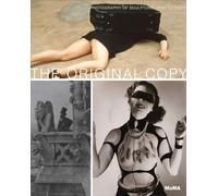 The Original Copy Photography of Sculpture, 1839 to Today /anglais