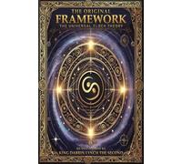 The Original Framework: The Universal Clock Theory