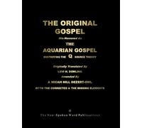 The ORIGINAL GOSPEL: Mis-Nomered As The AQUARIAN GOSPEL: Destroying The Q Source Theory [Colour Format]