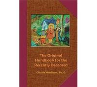 The Original Handbook for the Recently Deceased Tech ManualField Operators Edition by Claude Needham Needham, Claude (Auteur)