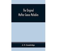 The Original Mother Goose Melodies