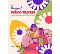 The Original Period Tracker: A 3-year Menstrual Cycle Tracker Created By A Women's Health Nurse Practitioner
