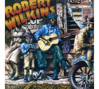 The Original Rolling Stone by Robert Wilkins (1992-06-29)