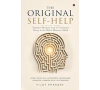 The Original Self-Help: Timeless Wisdom from 17th-Century Verses to the Mind