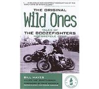 The Original Wild Ones Bill Hayes, Jim Quattlebaum (Auteur)
