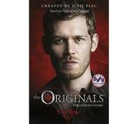 The Originals: 01: The Rise Julie Plec Julie Plec (Auteur)