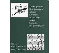 The Origins And Development Of African Livestock