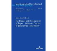 The Origins And Development Of Roger J. Williams' Concept Of Biochemical Individuality
