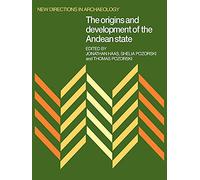The Origins and Development of the Andean State