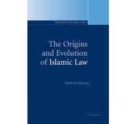 The Origins and Evolution of Islamic Law