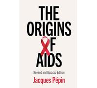 The Origins of AIDS
