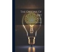 The Origins Of Art: A Psychological & Sociological Inquiry