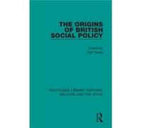 The Origins of British Social Policy The Origins of British Social Policy (Auteur)