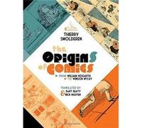 The Origins of Comics by Thierry Smolderen Thierry Smolderen (Auteur)
