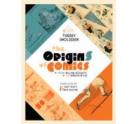 The Origins of Comics: From William Hogarth to Winsor Mccay