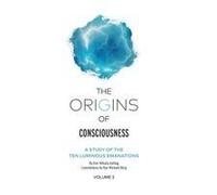 The Origins Of Consciousness Volume 2