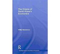 The Origins of David Hume's Economics William Henderson (Auteur)