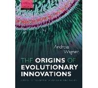 The Origins Of Evolutionary Innovations: A Theory Of Transformative Change In Living Systems