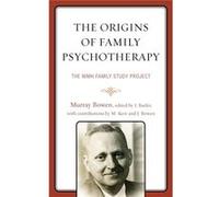 The Origins Of Family Psychotherapy: The Nimh Family Study Project (Paperback) Murray Bowen, Jack Butler (Auteur)