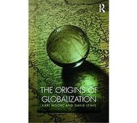 The Origins of Globalization, Routledge International Studies in Business History David Lewis, Karl Moore (Auteur)