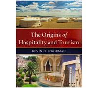 The Origins Of Hospitality And Tourism