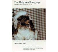 The Origins Of Language: What Nonhuman Primates Can Tell Us