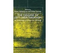 Origins of Left-libertarianism Hillel Steiner, Peter Vallentyne (Auteur)