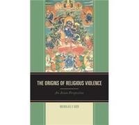 The Origins of Religious Violence by Nicholas F. Gier Nicholas F. Gier (Auteur)