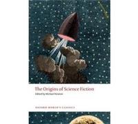 The Origins of Science Fiction - Newton Dr Michael Leiden University Leiden University Lecturer - Oxford University Press - Livre en Anglais - Paperback Newton Dr Michael Leiden University Leiden Univ