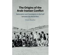 The Origins of the Arab-Iranian Conflict