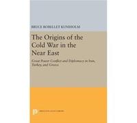 The Origins Of The Cold War In The Near Bruce Robellet Kuniholm, (Auteur)