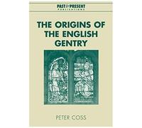 The Origins Of The English Gentry