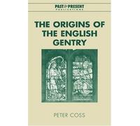 The Origins Of The English Gentry