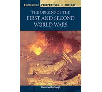 The Origins of the First and Second World Wars