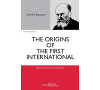 The Origins Of The First International