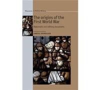 The Origins of the First World War Annika Mombauer (Auteur)