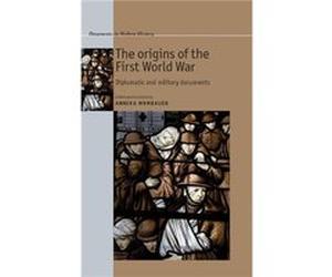 The Origins of the First World War Annika Mombauer (Auteur)